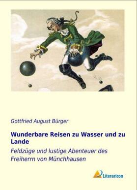 Bürger |  Wunderbare Reisen zu Wasser und zu Lande | Buch |  Sack Fachmedien