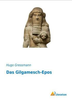 Gressmann |  Das Gilgamesch-Epos | Buch |  Sack Fachmedien
