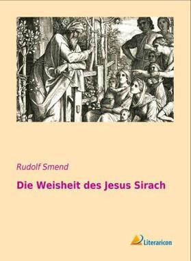 Smend |  Die Weisheit des Jesus Sirach | Buch |  Sack Fachmedien