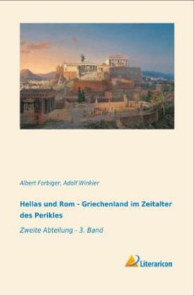 Forbiger / Winkler |  Hellas und Rom - Griechenland im Zeitalter des Perikles | Buch |  Sack Fachmedien