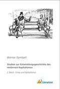 Sombart |  Studien zur Entwicklungsgeschichte des modernen Kapitalismus | Buch |  Sack Fachmedien