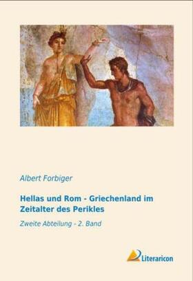 Forbiger |  Hellas und Rom - Griechenland im Zeitalter des Perikles | Buch |  Sack Fachmedien