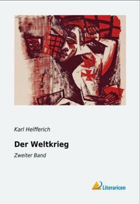 Helfferich |  Der Weltkrieg | Buch |  Sack Fachmedien