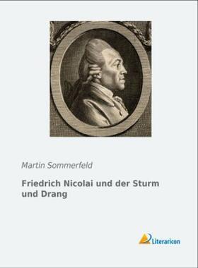 Sommerfeld |  Friedrich Nicolai und der Sturm und Drang | Buch |  Sack Fachmedien