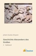 Droysen |  Geschichte Alexanders des Großen | Buch |  Sack Fachmedien