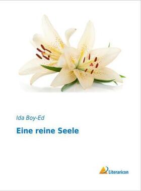 Boy-Ed |  Eine reine Seele | Buch |  Sack Fachmedien