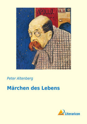 Altenberg |  Märchen des Lebens | Buch |  Sack Fachmedien