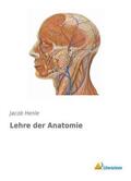 Henle |  Lehre der Anatomie | Buch |  Sack Fachmedien