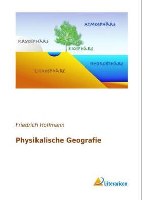 Hoffmann |  Physikalische Geografie | Buch |  Sack Fachmedien
