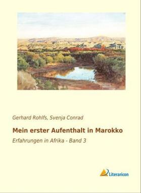 Rohlfs / Conrad |  Mein erster Aufenthalt in Marokko | Buch |  Sack Fachmedien