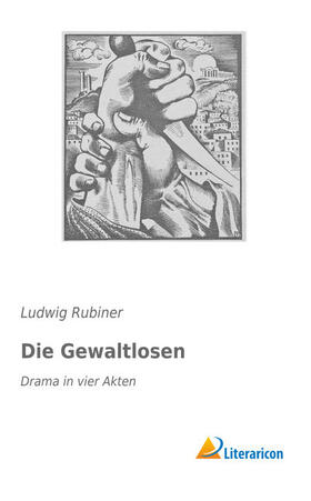 Rubiner |  Die Gewaltlosen | Buch |  Sack Fachmedien