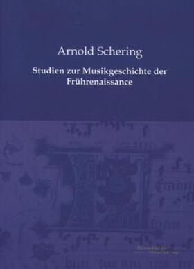 Schering |  Studien zur Musikgeschichte der Frührenaissance | Buch |  Sack Fachmedien