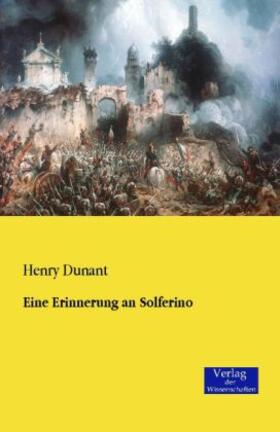 Dunant |  Eine Erinnerung an Solferino | Buch |  Sack Fachmedien