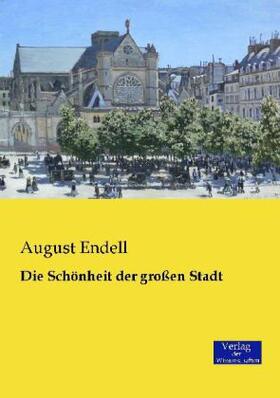 Endell |  Die Schönheit der großen Stadt | Buch |  Sack Fachmedien