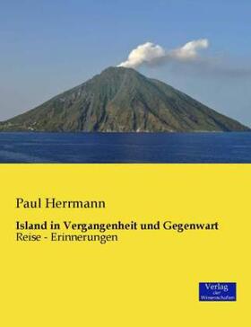 Herrmann | Island in Vergangenheit und Gegenwart | Buch | 978-3-95700-107-8 | sack.de