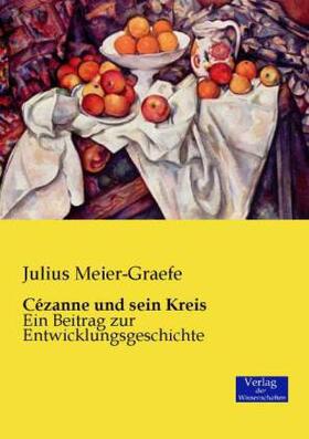 Meier-Graefe |  Cézanne und sein Kreis | Buch |  Sack Fachmedien