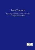Troeltsch |  Psychologie und Erkenntnistheorie in der Religionswissenschaft | Buch |  Sack Fachmedien