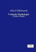 Hillebrandt |  Vedische Mythologie | Buch |  Sack Fachmedien