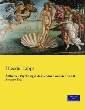 Lipps |  Ästhetik - Psychologie des Schönen und der Kunst | Buch |  Sack Fachmedien