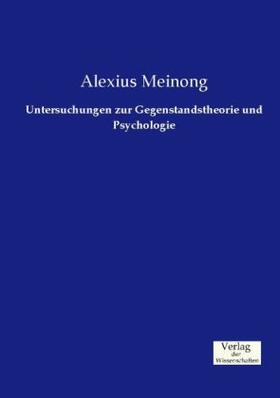 Meinong |  Untersuchungen zur Gegenstandstheorie und Psychologie | Buch |  Sack Fachmedien