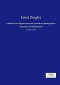 Ziegler |  Lehrbuch der allgemeinen und speziellen pathologischen Anatomie und Pathogenese | Buch |  Sack Fachmedien