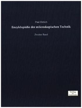 Ehrlich |  Enzyklopädie der mikroskopischen Technik | Buch |  Sack Fachmedien
