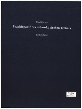 Ehrlich |  Enzyklopädie der mikroskopischen Technik | Buch |  Sack Fachmedien