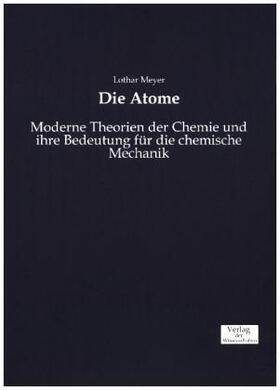 Meyer |  Die Atome | Buch |  Sack Fachmedien