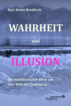 Brodbeck |  Wahrheit und Illusion | Buch |  Sack Fachmedien