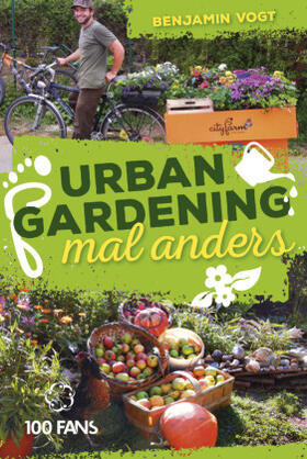 Vogt | Urban Gardening mal anders | Buch | 978-3-95705-018-2 | sack.de