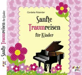 Ulrich |  Sanfte Traumreisen für Kinder | Sonstiges |  Sack Fachmedien