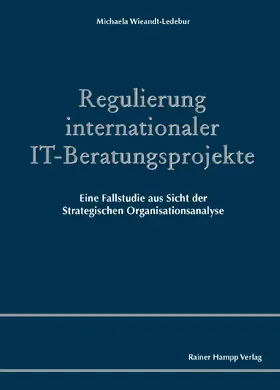 Wieandt-Ledebur |  Regulierung internationaler IT-Beratungsprojekte | Buch |  Sack Fachmedien