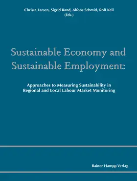 Larsen / Rand / Schmid |  Sustainable Economy and Sustainable Employment | Buch |  Sack Fachmedien