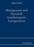 Busch |  Management und Dynamik teambezogener Lernprozesse | Buch |  Sack Fachmedien