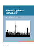 Schmidt / Tomenendal |  Netzwerkperspektiven - Made in Berlin! | Buch |  Sack Fachmedien