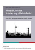 Schmidt |  Innovation, Identität, Verantwortung – Made in Berlin! | eBook | Sack Fachmedien