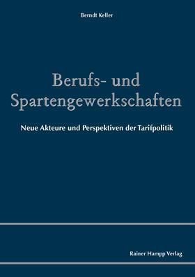 Keller | Berufs- und Spartengewerkschaften | E-Book | sack.de