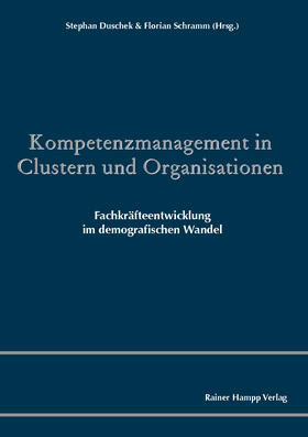 Duschek / Schramm |  Kompetenzmanagement in Clustern und Organisationen | Buch |  Sack Fachmedien