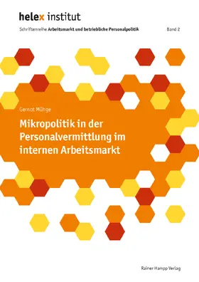 Mühge |  Mikropolitik in der Personalvermittlung im internen Arbeitsmarkt | Buch |  Sack Fachmedien