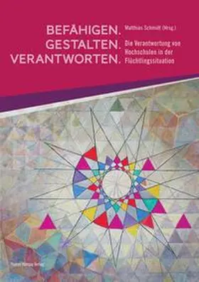 Schmidt | Befähigen – Gestalten – Verantworten | Buch | 978-3-95710-231-7 | www.sack.de