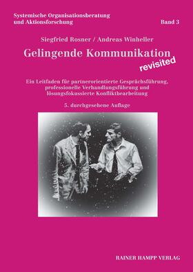 Rosner / Winheller | Gelingende Kommunikation - revisited | Buch | 978-3-95710-233-1 | sack.de