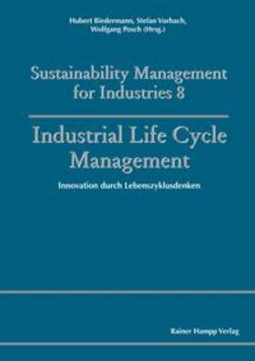 Biedermann / Vorbach / Posch |  Industrial Life Cycle Management | Buch |  Sack Fachmedien