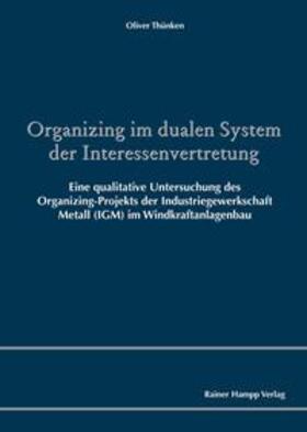 Thünken |  Thünken, O: Organizing im dualen System/Interessenvertretung | Buch |  Sack Fachmedien