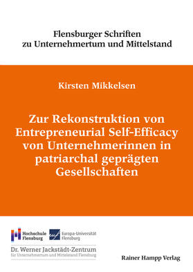 Mikkelsen |  Zur Rekonstruktion von Entrepreneurial Self-Efficacy von Unternehmerinnen in patriarchal geprägten Gesellschaften | eBook | Sack Fachmedien