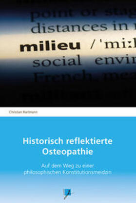 Hartmann | Historisch reflektierte Osteopathie | Buch | 978-3-95712-005-2 | sack.de