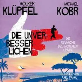 Klüpfel / Kobr |  Die Unverbesserlichen - Die Revanche des Monsieur Lipaire | Sonstiges |  Sack Fachmedien