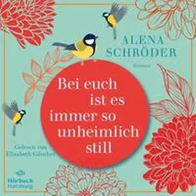 Schröder |  Bei euch ist es immer so unheimlich still | Sonstiges |  Sack Fachmedien