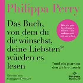 Perry |  Das Buch, von dem du dir wünschst, deine Liebsten würden es lesen (und ein paar von den anderen auch) | Sonstiges |  Sack Fachmedien