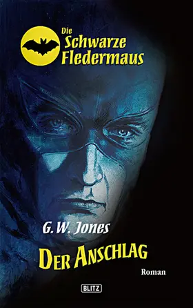 Jones |  Die schwarze Fledermaus 01: Der Anschlag | eBook | Sack Fachmedien