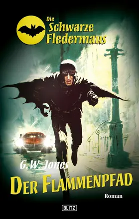 Jones |  Die schwarze Fledermaus 09: Flammenpfad | eBook | Sack Fachmedien